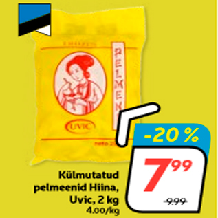 Allahindlus - Külmutatud pelmeenid Hiina, Uvic, 2 kg