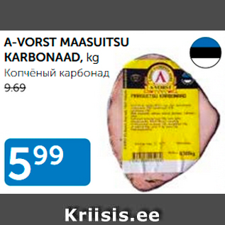 Allahindlus - A-VORST MAASUITSU KARBONAAD, kg