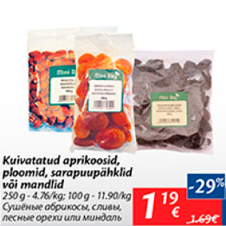 Скидка - Сушёные абрикосы, сливы, лесные орехи или миндаль