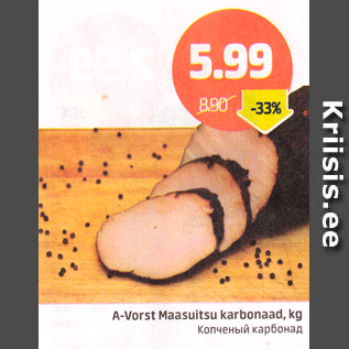 Allahindlus - A-Vorst Maasuitsu karbonaad, kg