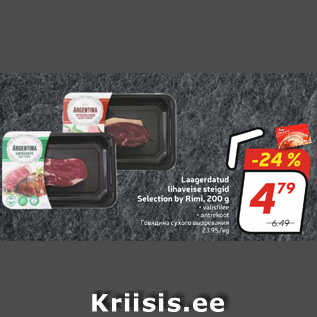 Allahindlus - Laagerdatud lihaveise steigid Selection by Rimi, 200 g