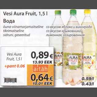 Allahindlus - Vesi Aura Fruit