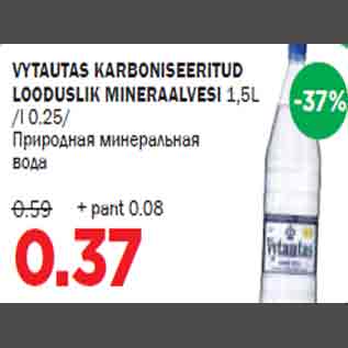 Allahindlus - VYTAUTAS KARBONISEERITUD LOODUSLIK MINERAALVESI