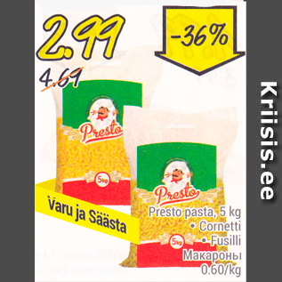 Allahindlus - Presto pasta, 5 kg