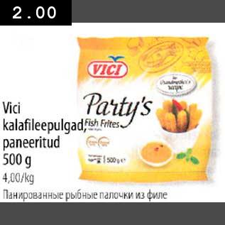 Allahindlus - Vici kalafileepulgad,paneeritud 500g