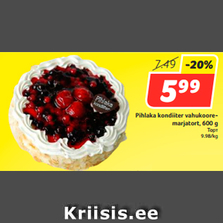 Allahindlus - Pihlaka kondiiter vahukooremarjatort, 600 g