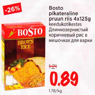 Allahindlus - Bosto pikateraline pruun riis 4xl25g keedukotikestes