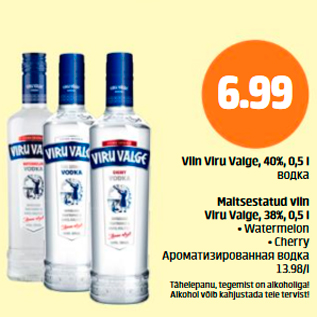 Allahindlus - Viin Viru Valge 40%, 0,5 l; Maitsestatud viin Viru Valge, 38%, 0,5 l .Watermelon .Cherry