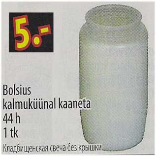 Allahindlus - Bolsius kalmuküünal kaaneta