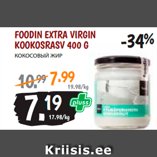 Allahindlus - FOODIN EXTRA VIRGIN KOOKOSRASV 400 G