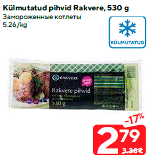 Allahindlus - Külmutatud pihvid Rakvere, 530 g