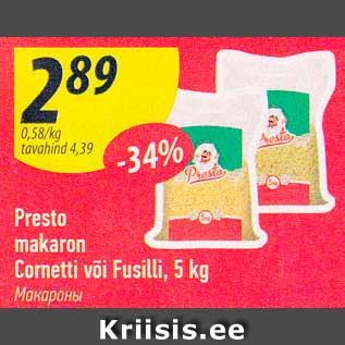 Allahindlus - Presto makaron Cornetti või Fusilli, 5 kg