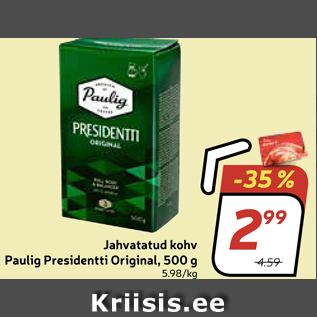 Allahindlus - Jahvatatud kohv Paulig Presidentti Original, 500 g