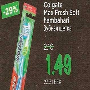 Allahindlus - Colgate Max Fresh Soft hambahari