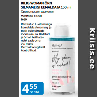 Allahindlus - KILIG WOMAN ÕRN SILMAMEIGI EESALDAJA 150 ml