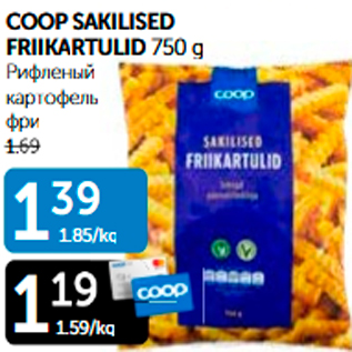 Allahindlus - COOP SAKILISED FRIIKARTULID 750 g