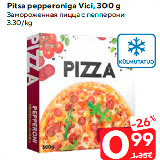 Allahindlus - Pitsa pepperoniga Vici, 300 g