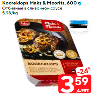 Allahindlus - Kooreklops Maks & Moorits, 600 g