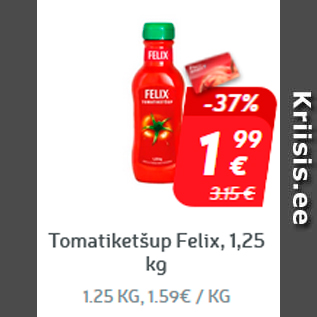 Скидка - Кетчуп томатный Felix, 1,25 кг