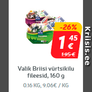 Allahindlus - Valik Briisi vürtsikilu fileesid, 160 g