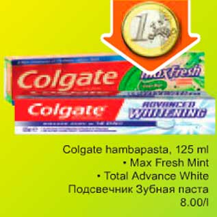 Allahindlus - Colgate hambapasta, 125ml *Max Fresh Mint *Total Advance White