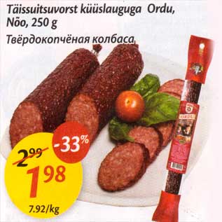 Allahindlus - Täissuitsuvorst küüslauguga Ordu, Nõo