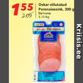 Allahindlus - Oskar viilutatud Perenaisesink, 300 g