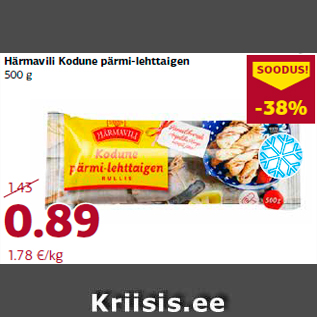 Allahindlus - Härmavili Kodune pärmi-lehttaigen 500 g