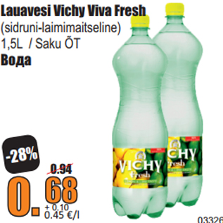 Allahindlus - Lauavesi Vichy Viva Fresh (sidruni-laimimaitseline) 1,5L / Saku ÕT