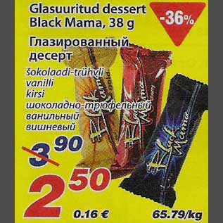 Allahindlus - Glasuuritud dessert Black Mama