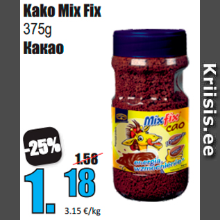 Allahindlus - Kako Mix Fix 375g