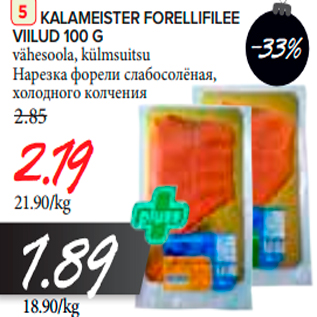 Allahindlus - Kalameister forellifilee viilud vähtsoola, külmsuitsu