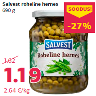 Allahindlus - Salvest roheline hernes 690 g