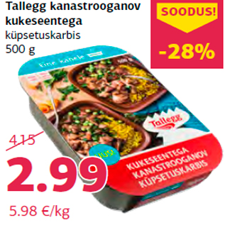 Allahindlus - Tallegg kanastrooganov kukeseentega