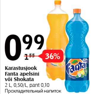 Allahindlus - Karastusjook Fanta apelsini või Shokata