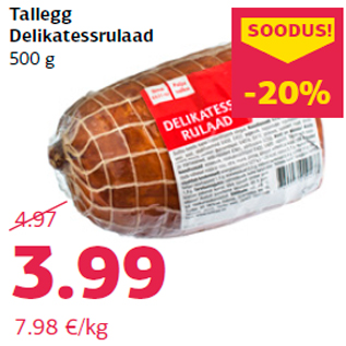 Allahindlus - Tallegg Delikatessrulaad 500 g