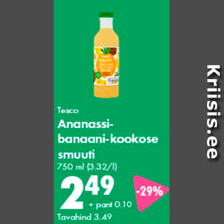 Allahindlus - Tesco Ananassi-banaani-kookose smuuti 750 ml