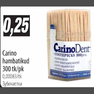 Allahindlus - Carino hambatikud