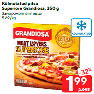 Allahindlus - Külmutatud pitsa Superiore Grandiosa, 350 g