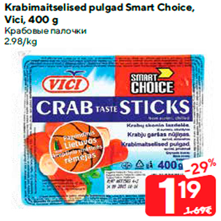 Allahindlus - Krabimaitselised pulgad Smart Choice, Vici, 400 g