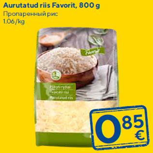 Allahindlus - Aurutatud riis Favorit, 800 g