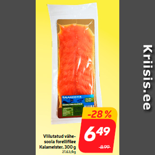 Allahindlus - Viilutatud vähesoola forellifilee Kalameister, 300 g