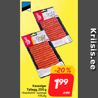 Allahindlus - Kanasigar Tallegg, 200 g