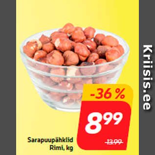 Allahindlus - Sarapuupähklid Rimi, kg