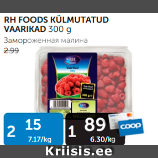 Allahindlus - RH FOODS KÜLMUTATUD 300 G