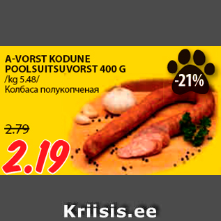 Allahindlus - A-VORST KODUNE POOLSUITSUVORST 400 G