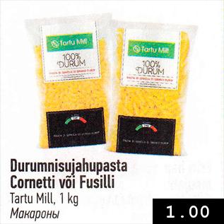 Allahindlus - Durumnisujahupasta Cornetti või Fusilli