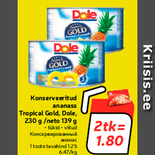 Allahindlus - Konserveeritud ananass Tropical Gold, Dole, 230 g /neto 139 g