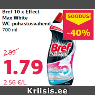 Allahindlus - Bref 10 x Effect Max White WC-puhastusvahend 700 ml