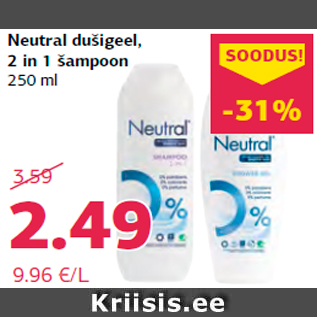 Allahindlus - Neutral dušigeel, 2 in 1 šampoon 250 ml